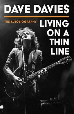 Dave Davies - SIGNED COPY of LIVING ON A THIN LINE by Lead